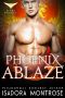 [Alpha Phoenix 02] • Phoenix Ablaze